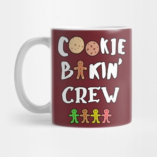 Cookie Bakin' Crew Mug